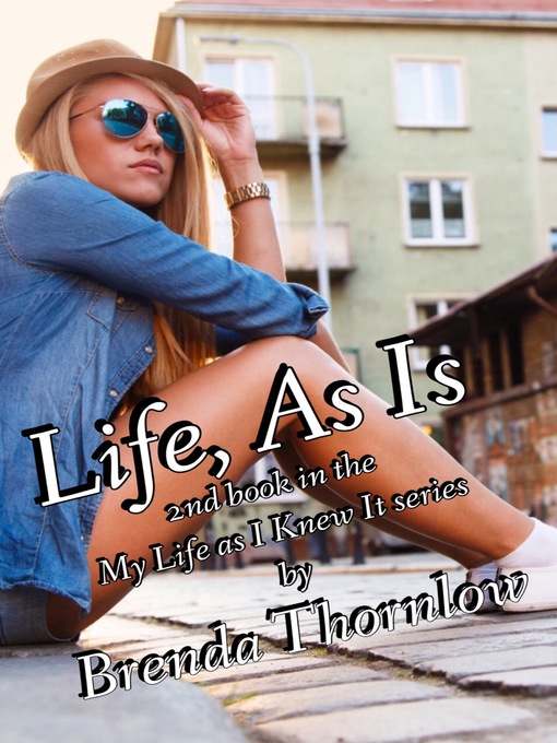 Title details for Life, As Is by Brenda Thornlow - Available